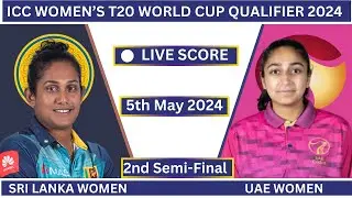Sri Lanka Women vs UAE Women Live|ICC Women T20 World Cup Qualifier Live 2024|SL W vs UAE W Live