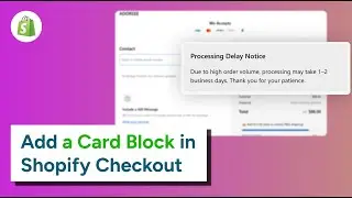How to Add a Card Block in Shopify Checkout Step by Step
