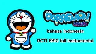 Doraemon No Uta Bahasa Indonesia RCTI 1990 Version (full instrumental)