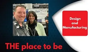 Advanced Design and Manufacturing event:  place to be to design, engineer and build