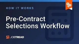 Pre Contract Selections Workflow