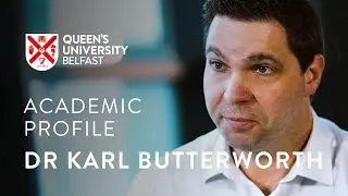 Dr Karl Butterworth - Centre for Cancer Research and Cell Biology