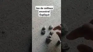 Jeu de cailloux expliqu&eacute;