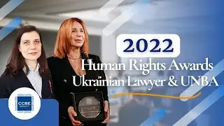 CCBE Human Rights Award 2022  | Lawyer Nadia Volkova and the UNBA