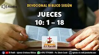 JUECES 10 (Devocional B&iacute;blico El Redil)