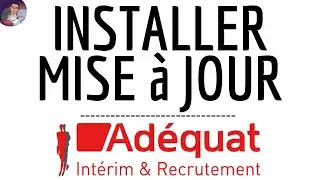 MISE A JOUR Adequat, mettre &agrave; jour l'application ADEQUAT ( emploi ) et TELECHARGER DERNIERE Version