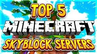 TOP 5 OP SKYBLOCK SERVERS 1.8/1.9/1.10/1.12/1.13/1.14/1.15 2020 [HD] (New Big Minecraft Servers)