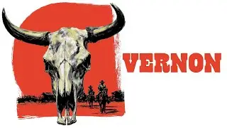 Vernon (WESTERN DRAMA NOBODY SAW COMING, Western Movies, Free Western Movies)