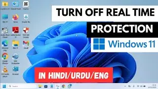 How to Turn Off Real Time Protection in Windows 11