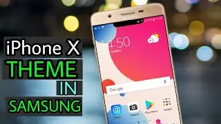 Install iPhone X theme in Samsung Devices 😎