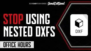 From Nested DXF to Production Ready Parts in Autodesk Fusion- Office Hours Chapter 4.1