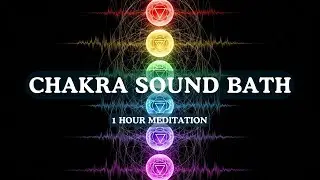 Chakra Sound Bath | Unlock Your Power Centers | The Ultimate 7-Chakra Alignment Journey