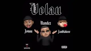 Volau Nandez X Jonuu X Janblakeee