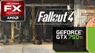 Fallout 4 GTX 750Ti Benchmark