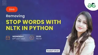 Removing stop words with NLTK in Python | AI lecture-11 | GeeksforGeeks School