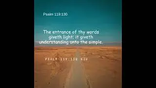 Psalm 119:130 | The entrance of Your words gives light| #bible  #scripture