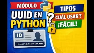 Módulo uuid en Python explicado fácil