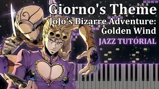 Giorno&rsquo;s Theme - JoJo's Bizarre Adventure: Golden Wind | Advanced JAZZ Piano Tutorial