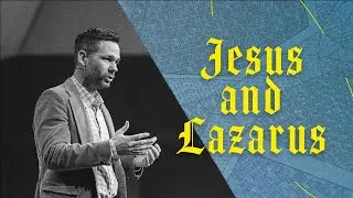 Иисус и Лазарь | Иоанна 11:1-44
