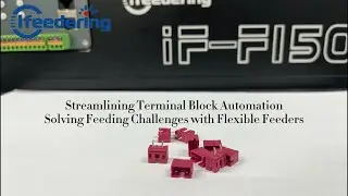 Automating Terminal Block Loading with Flexible Feeders