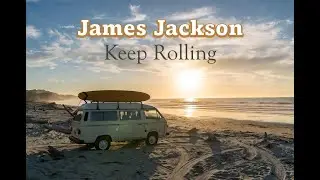 James Jackson - Keep Rolling