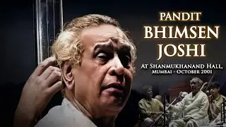 Pandit Bhimsen Joshi at Shanmukhanand Hall, Mumbai - October 2001 | Raga Bhairavi