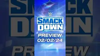 WWE SMACKDOWN PREVIEW 02/02/24  #wwe #smackdown #thewrestleline #prowrestling