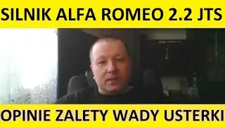 Silnik Alfa Romeo 2.2 JTS  opinie, recenzja, zalety, wady, usterki, awarie, spalanie, rozrząd, olej.