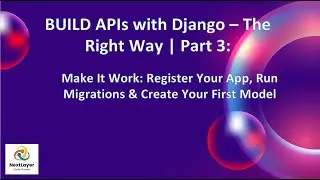 Build APIs with Django &mdash; The Right Way (Part 3) | Register App, Run Migrations & Create First Model