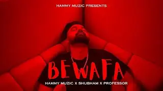 Bewafa Hammy Muzic | Shubham | Professor New Hindi Sad Song Latest Hindi Sad Song 2025