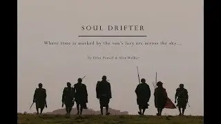 Alex Walkers Serian: Soul Drifter - a Video by Eliza Powell