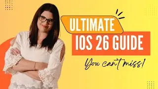 Ultimate iOS 26 Guide You Can't Miss