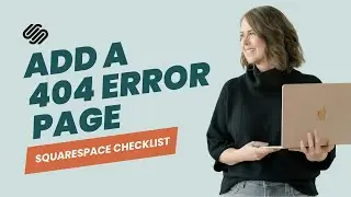 How to Create a Custom 404 Error Page in Squarespace: Beginner Tutorial