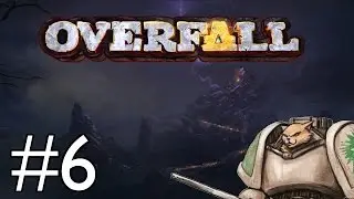 Overfall - Part 6 - Try Try Again [Overfall PC Gameplay / Let's Play]