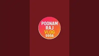 poonam raj vlog 9956 is live!