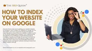 How To Index Your Website On Google | The SEO Queen