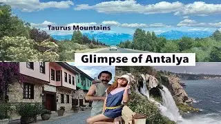 We Drove along a Wall of Mountains! | Taurus Mountains | Duden Waterfalls & Kaleici Antalya Turkey