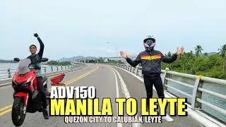 MANILA TO LEYTE VIA MOTORCYCLE | GRABE ANG BIYAHE | ADV150