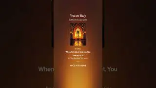 You are Holy