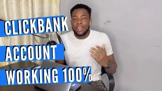 How To Create A ClickBank Account 2020: Worldwide 100% Working Method