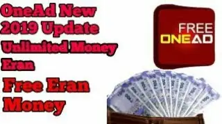 How To OneAd Se Paise Kaise Kamaye 2019 | OneAd Eran Money | TG Technical Go