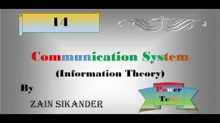 Properties of Information Theory | Information Theory & Coding & Uncertainty | Communication Systems