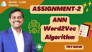GenAI & LLMs | Video 4 | Part 3 | Assignment-2 | Venkat Reddy AI Classes