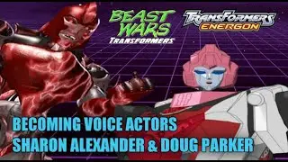 Transformers Voice Actors Reveal How They Got Into Voice Acting with Sharon Alexander & Doug Parker.