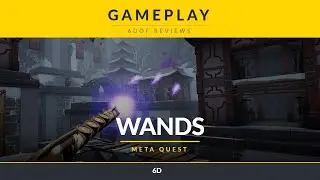 Wands | Oculus Quest Gameplay Footage