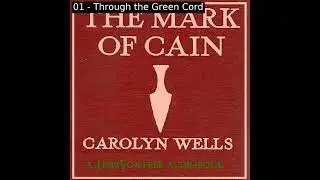 The Mark of Cain by Carolyn Wells read by Various | Full Audio Book