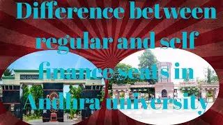 Difference between regular and self finance seats in andhra university