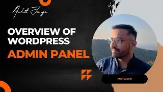 No Code Website Development | WordPress | Overview of WordPress Admin Panel | Session #3