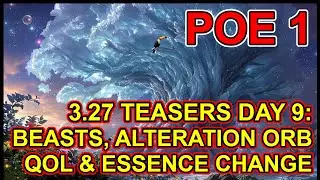 POE 1 - 3.27 Teasers Day 9 - Beast QoL, Alteration QoL & More - Keepers Of The Flame - Path of Exile