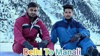 Delhi To Manali || Manali Highway Update || New Tunnels EP-1